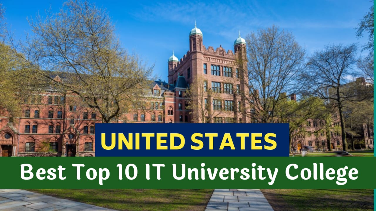 Top 10 Universities/Colleges in the United States for IT